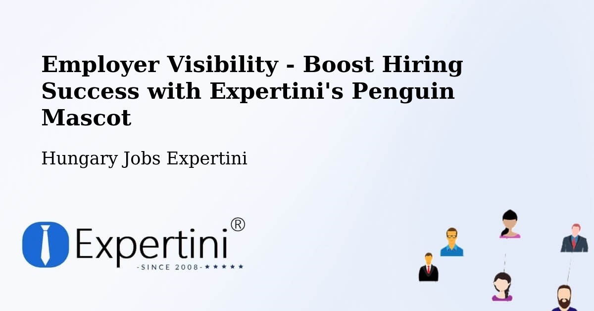 CV and Resume Visibility Optimization – Türje - Hungary Jobs Expertini